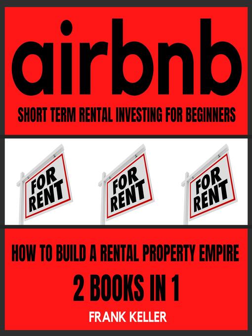 Title details for Airbnb Short Term Rental Investing For Beginners by Frank Keller - Wait list
